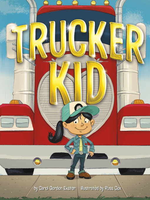 Title details for Trucker Kid by Carol Gordon Ekster - Available